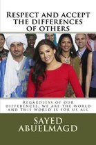 Respect and accept the differences of others