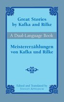 Great Stories by Kafka and Rilke/Meistererz�Hlungen Von Kafka Und Rilke