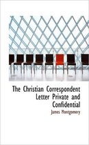 The Christian Correspondent Letter Private and Confidential