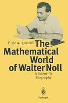 The Mathematical World of Walter Noll