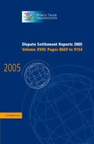 World Trade Organization Dispute Settlement Reports Dispute Settlement Reports 2005