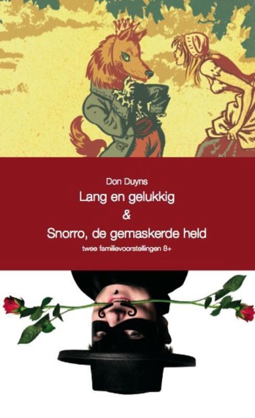 Cover van het boek 'Lang en Gelukkig & Snorro de gemaskerde held' van D. Duyns