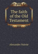 The faith of the Old Testament