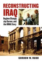 Modern War Studies - Reconstructing Iraq