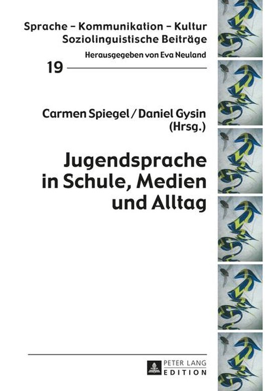 Sprache – Kommunikation – Kultur 19 - Jugendsprache in S ... - cover