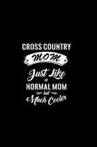Cross Country Mom Just Like a Normal Mom But Much Cooler