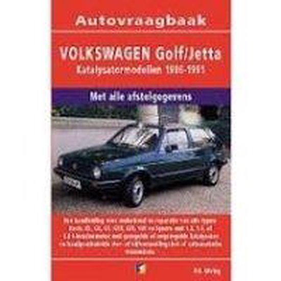 Cover van het boek 'Vraagbaak Volkswagen Golf/Jetta / Benzine/katalysatormodellen 1986-1991' van  Olving
