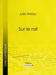 Sur le rail