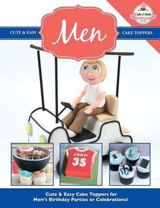 Cute & Easy Cake Toppers for MEN! - cover