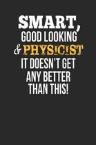 Smart, Good Looking & Physicist, It Doesn't Get Any Better Than This!