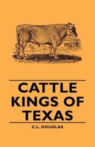 Cattle Kings Of Texas