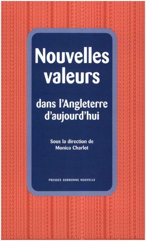 Monde anglophone - Nouvelles valeurs dans l’Angleterre d’aujourd’hui