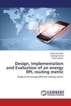 Design, Implementation and Evaluation of an Energy Rpl Routing Metric