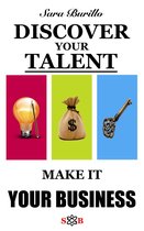 Discover Your Talent and Make It Your Business