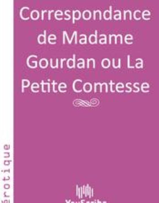 Correspondance de Madame Gourdan ou La Petite Comtesse - cover