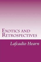 Exotics and Retrospectives