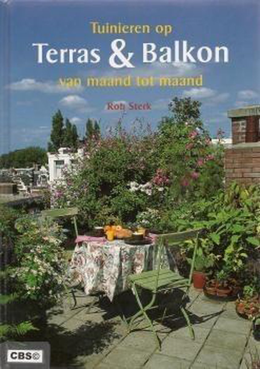 Tuinieren op terras en balkon van maand tot maand, Rob Sterk |  9789062555741 | Boeken | bol.com