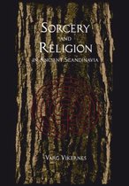 Sorcery & Religion In Ancient Scandinavi