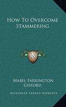 How to Overcome Stammering