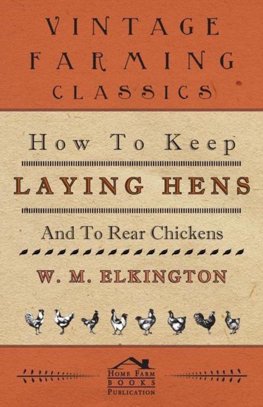How to Keep Laying Hens and to Rear Chickens - cover