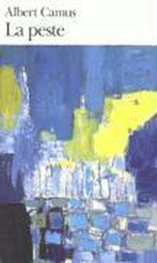 Boekomslag van Albert Camus' "La peste" met abstracte blauwe, gele en witte verfstreken.