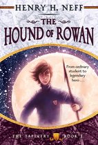 The Tapestry 1 - The Hound of Rowan