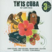 Th'is Cuba: Hot Cuban Music