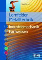 Lernfelder Metalltechnik. Fachwissen Industriemechanik. Lehr- / Fachbuch