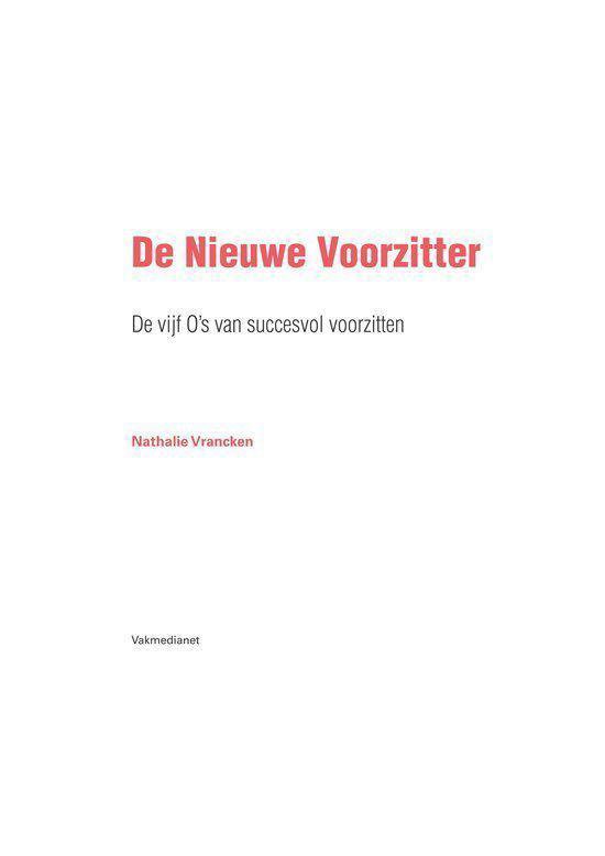 De Nieuwe Voorzitter: de vijf O's van succesvol voorzitten, door Nathalie Vrancken