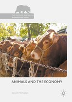 The Palgrave Macmillan Animal Ethics Series - Animals and the Economy
