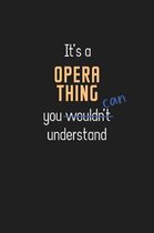 It's a Opera Thing You Can Understand