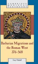 Barbarian Migrations And the Roman West 376-568