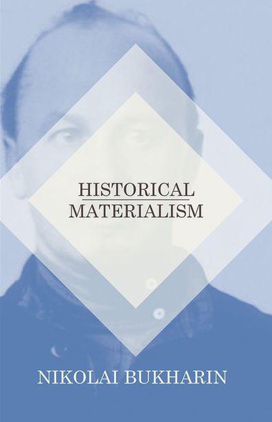 Historical Materialism (ebook), Nikolai Bukharin 9781473348721