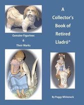 A Collector's Book of Retired Lladro