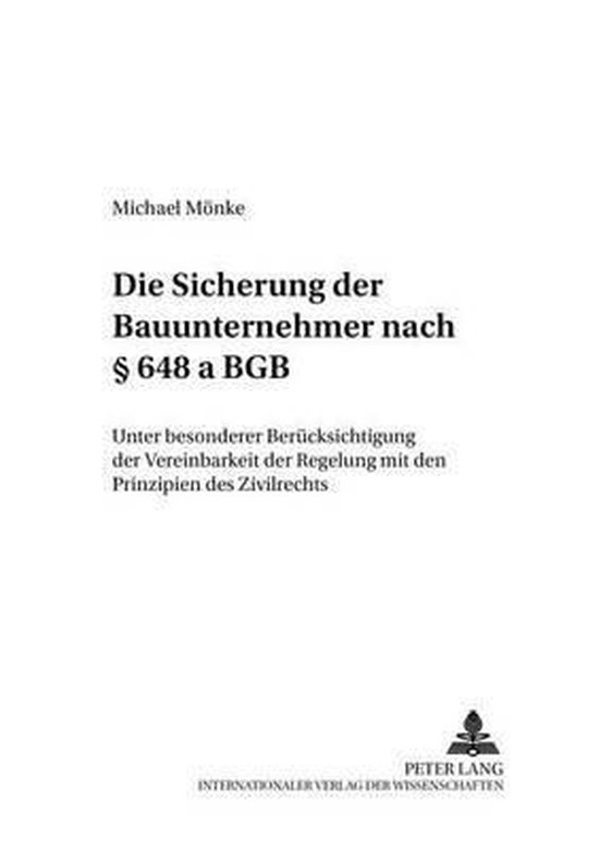 Die Sicherung Der Bauunternehmer Nach 648 a Bgb, Michael Monke ...