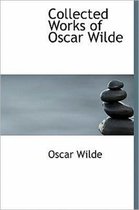 Collected Works of Oscar Wilde