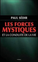 Les forces mystiques et le conduite de la vie