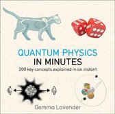 Quantum Physics in Minutes
