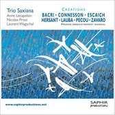 Trio Saxiana - Creations Bacri Connesson Escaich..