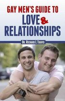 Gay Men's Guide to Love and Relationships