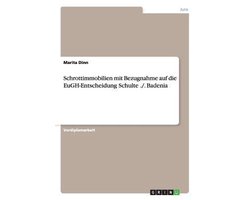 Schrottimmobilien Mit Bezugnahme Auf Die Eugh-Entscheidung Schulte ./. Badenia