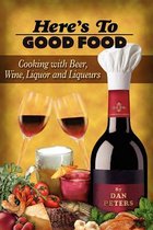 Here's to Good Food