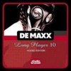 De Maxx - Long Player 10