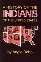 The Civilization of the American Indian Series 106 - A History of the Indians of the United States