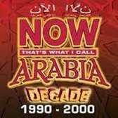 Now Arabia: Decade 1990 - 2000