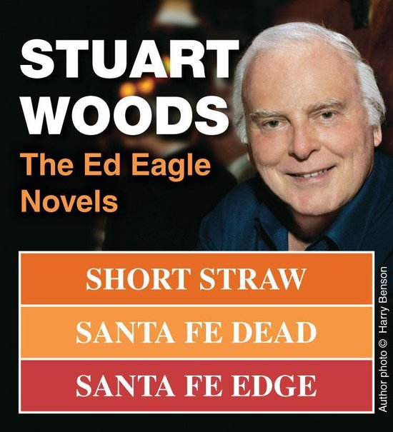Ed Eagle Novel - Stuart Woods: The Ed Eagle Novels - cover