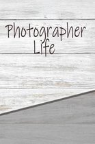 Photographer Life