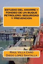 ESTUDIO DEL AMARRE y FONDEO DE UN BUQUE PETROLERO
