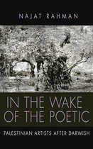In the Wake of the Poetic