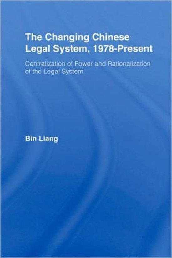 The Changing Chinese Legal System, 1978 - Present - cover